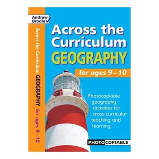 Across The Curriculum Geography For Ages 9-10