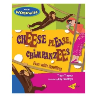 Cheese Please Chimpanzees Fun With Spelling