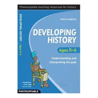 Developing History Ages 5 - 6